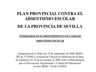 PLAN PROVINCIAL CONTRA EL ABSENTISMO ESCOLAR DE LA PROVINCIA DE SEVILLA