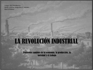 LA REVOLUCIÓN INDUSTRIAL