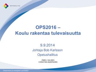 OPS2016 – Koulu rakentaa tulevaisuutta