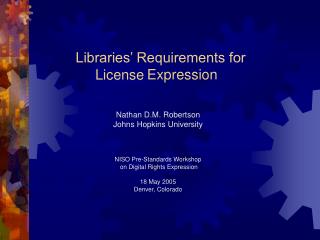 Libraries’ Requirements for Expression