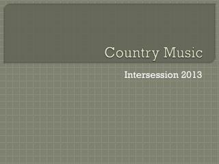Country Music