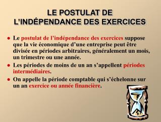 LE POSTULAT DE L’INDÉPENDANCE DES EXERCICES