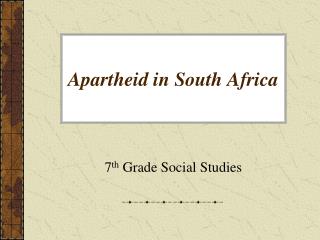 Apartheid in South Africa