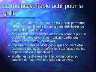 Le multicast fiable actif pour la grille