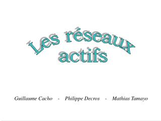 Les réseaux actifs