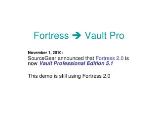 Fortress  Vault Pro