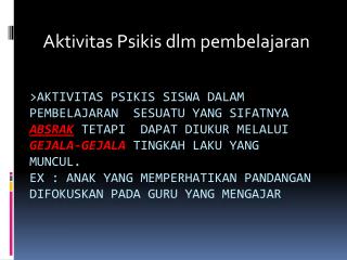 Aktivitas Psikis dlm pembelajaran