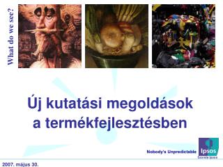 Új kutatási megoldások a termékfejlesztésben