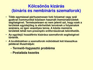 Kölcsönös kizárás (bináris és nembináris szemaforok)