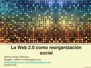 La Web 2.0 como reorganización social