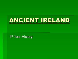 ANCIENT IRELAND