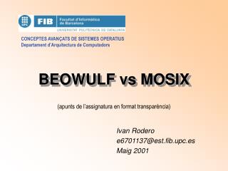 BEOWULF vs MOSIX