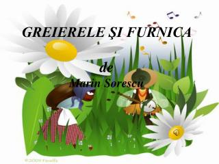 GREIERELE ŞI FURNICA de Marin Sorescu