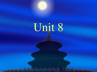 Unit 8