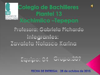 Colegio de Bachilleres Plantel 13 Xochimilco –Tepepan