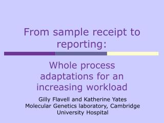 From sample receipt to reporting: