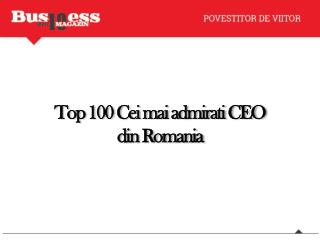 Top 100 Cei mai admirati CEO din Romania