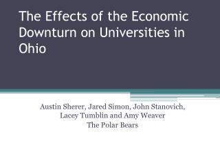 The Effects of the Economic Downturn on Universities in Ohio