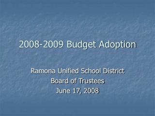 2008-2009 Budget Adoption