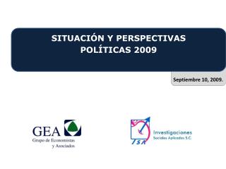 SITUACIÓN Y PERSPECTIVAS POLÍTICAS 2009