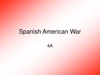 Spanish American War