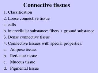 Connective tissues