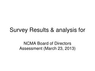 Survey Results &amp; analysis for