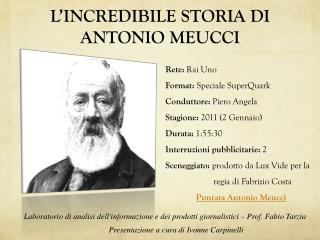 L’INCREDIBILE STORIA DI ANTONIO MEUCCI