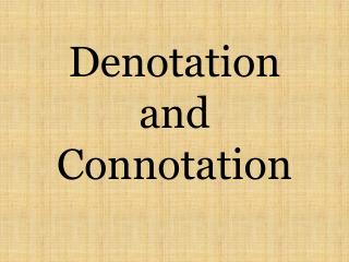 Denotation and Connotation