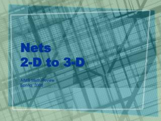 Nets 2-D to 3-D