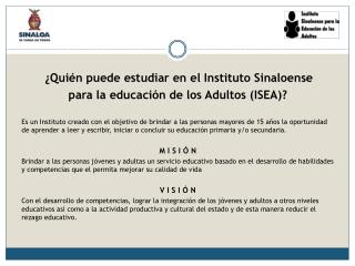 ¿Quién puede estudiar en el Instituto Sinaloense para la educación de los Adultos (ISEA)?