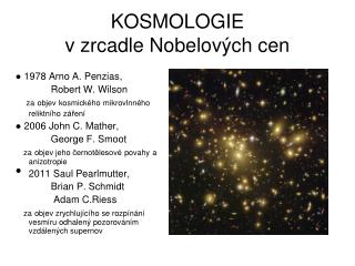 KOSMOLOGIE v zrcadle Nobelových cen