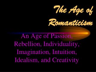 The Age of Romanticism