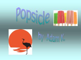 Popsicle