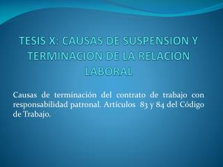 TESIS X: CAUSAS DE SUSPENSION Y TERMINACION DE LA RELACION LABORAL