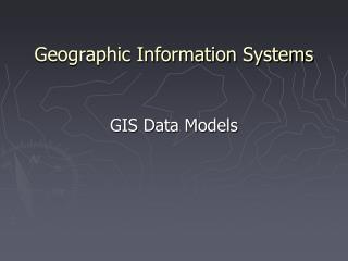 Geographic Information Systems