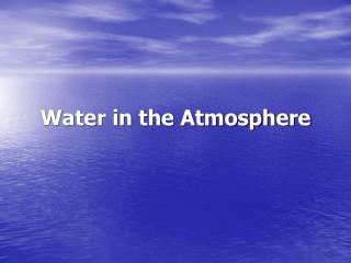 Water in the Atmosphere