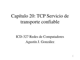 Capítulo 20: TCP Servicio de transporte confiable
