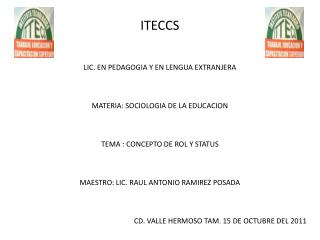 ITECCS LIC. EN PEDAGOGIA Y EN LENGUA EXTRANJERA MATERIA: SOCIOLOGIA DE LA EDUCACION