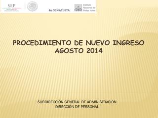 PROCEDIMIENTO DE NUEVO INGRESO AGOSTO 2014