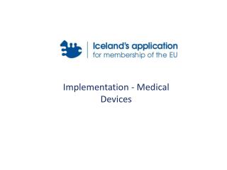 Implementation - Medical Devices