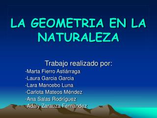 LA GEOMETRIA EN LA NATURALEZA