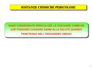 SOSTANZE CHIMICHE PERICOLOSE