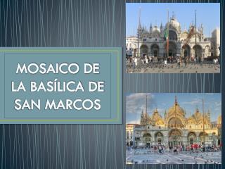 MOSAICO DE LA BASÍLICA DE SAN MARCOS