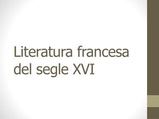 Literatura francesa del segle XVI