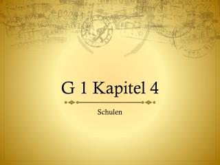 G 1 Kapitel 4