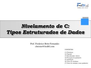 Nivelamento de C: Tipos Estruturados de Dados