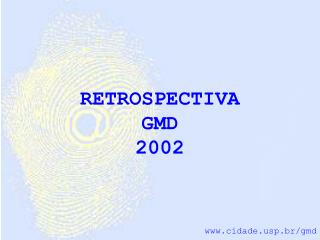 RETROSPECTIVA GMD 2002