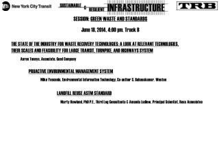 SESSION: GREEN WASTE AND STANDARDS June 18, 2014, 4:00 pm. Track B