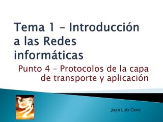 Tema 1 – Introducción a las Redes informáticas